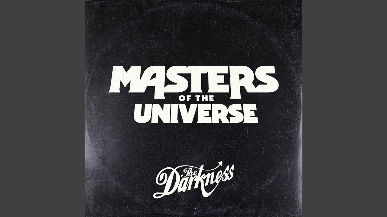 The Darkness, Masters of the Universe
